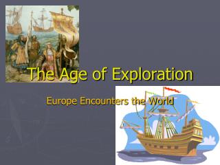 The Age of Exploration