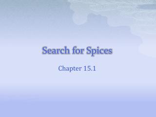 Search for Spices