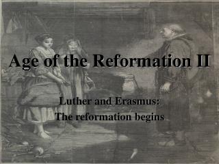 Age of the Reformation II