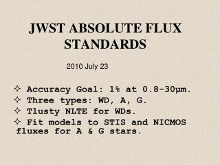 JWST ABSOLUTE FLUX STANDARDS