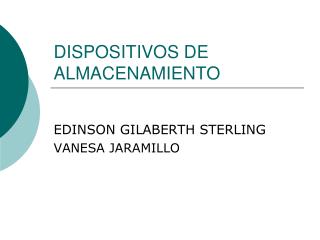DISPOSITIVOS DE ALMACENAMIENTO