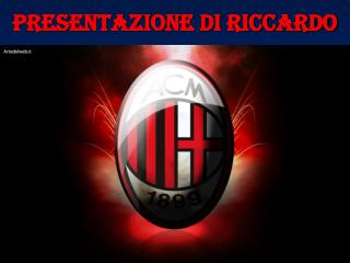 PRESENTAZIONE di RICCARDO