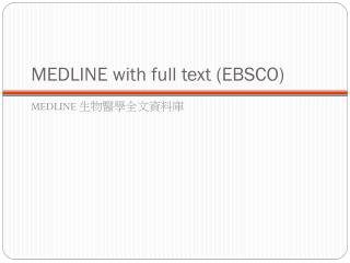 MEDLINE with full text (EBSCO)