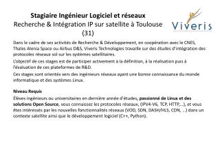 Stagiaire Ingénieur Logiciel et réseaux Recherche &amp; Intégration IP sur satellite à Toulouse (31)
