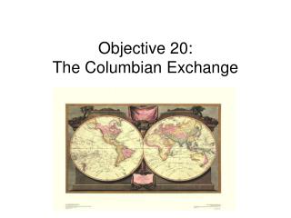 Objective 20: The Columbian Exchange