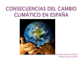 CONSECUENCIAS DEL CAMBIO CLIMÁTICO EN ESPAÑA