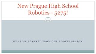 New Prague High School Robotics - 5275!