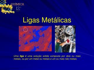 Ligas Metálicas