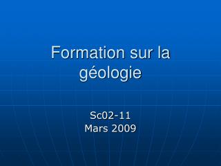 Formation sur la géologie