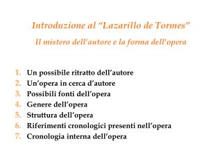 Introduzione al “Lazarillo de Tormes” Il mistero dell’autore e la forma dell’opera
