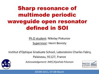 Sharp resonance of multimode periodic waveguide open resonator defined in SOI