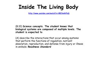 Inside The Living Body youtube/watch?v=HBIYwiktPsQ