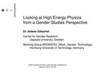 Looking at High Energy Physics from a Gender Studies Perspective