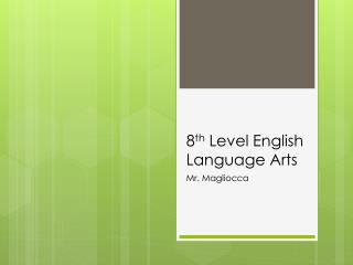 8 th Level English Language Arts