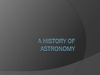A History of Astronomy