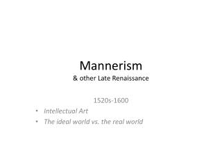 Mannerism &amp; other Late Renaissance