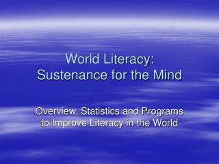 World Literacy: Sustenance for the Mind