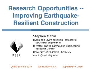Research Opportunities -- Improving Earthquake-Resilient Construction