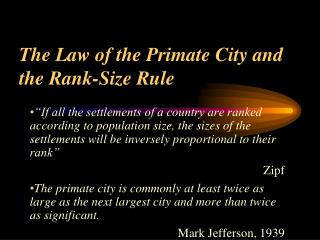 The Law of the Primate City and the Rank-Size Rule