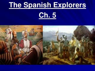 The Spanish Explorers Ch. 5