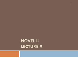 NOVEL II Lecture 9