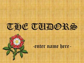 THE TUDORS