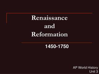 Renaissance and Reformation