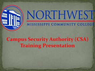 Campus Security Authority (CSA) Training Presentation