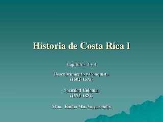 Historia de Costa Rica I