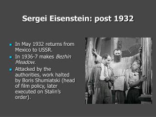 Sergei Eisenstein: post 1932