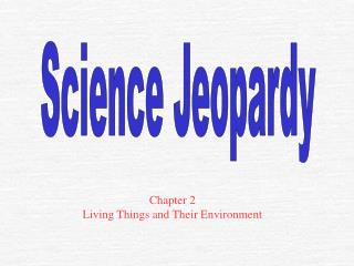 Chapter 2 Living Things and Their Environment