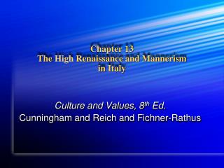 Chapter 13 The High Renaissance and Mannerism in Italy