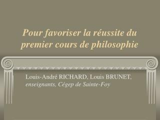 Pour favoriser la réussite du premier cours de philosophie