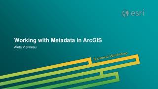 Working with Metadata in ArcGIS