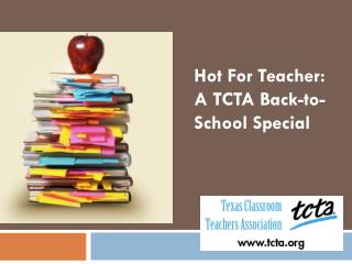 Hot For Teacher: A TCTA Back-to-School Special