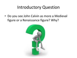 Introductory Question