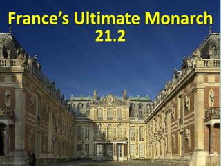 France’s Ultimate Monarch