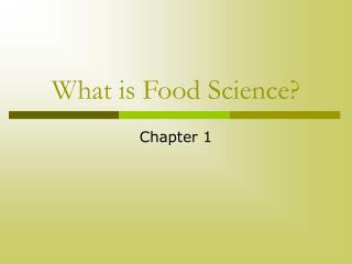 What is Food Science?