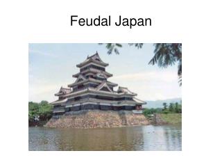 Feudal Japan