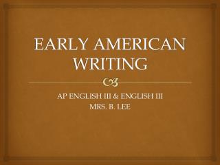 EARLY AMERICAN WRITING