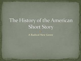 The History of the American Short Story