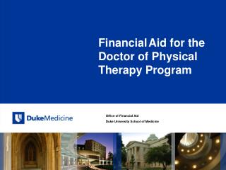 Office of Financial Aid Duke University School of Medicine