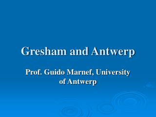 Gresham and Antwerp