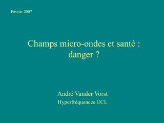 Champs micro-ondes et santé : danger ?