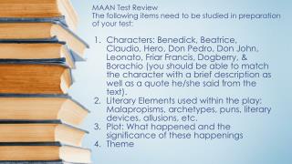 MAAN Test Review The following items need to be studied in preparation of your test: