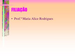FILIAÇÃO