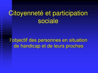 Citoyenneté et participation sociale