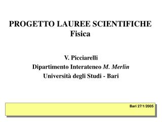 PROGETTO LAUREE SCIENTIFICHE Fisica