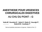 ANESTHESIE POUR URGENCES CHIRURGICALES DIGESTIVES AU CHU DU POINT G Ke ta M , Doumbia D , Go ta D , Diallo