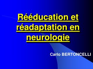 Rééducation et réadaptation en neurologie